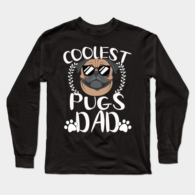 Glasses Coolest Pugs Dog Dad Long Sleeve T-Shirt by mlleradrian